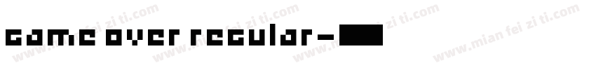 Game Over Regular字体转换